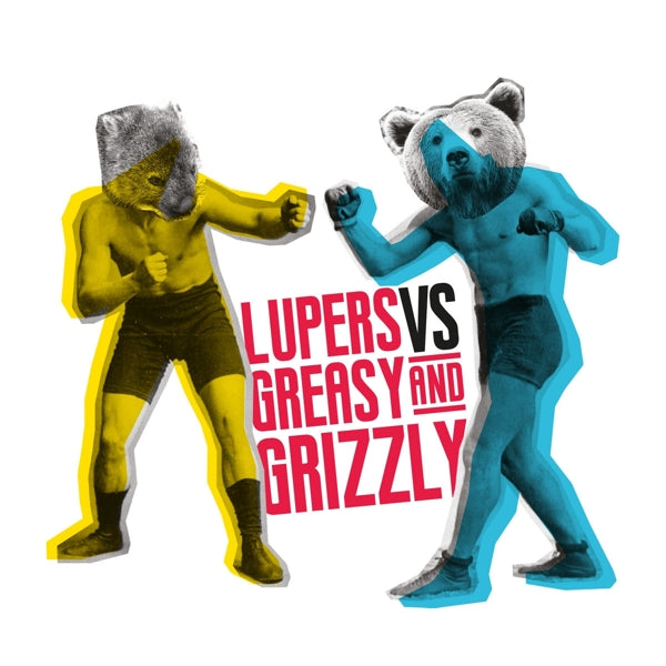 |  Vinyl LP | Lupers V Greasy & Grizzly - Lupers V Greasy & Grizzly (LP) | Records on Vinyl