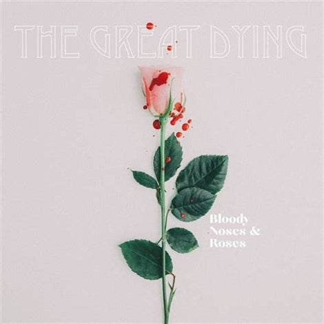 |   | Great Dying - Bloody Noses & Roses (LP) | Records on Vinyl