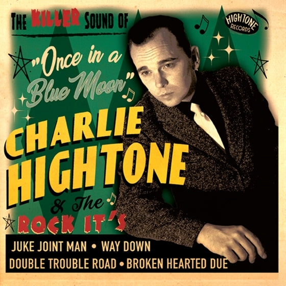 |  7" Single | Charlie -& the Rock It's- Hightone - Once In a Blue Moon (Single) | Records on Vinyl