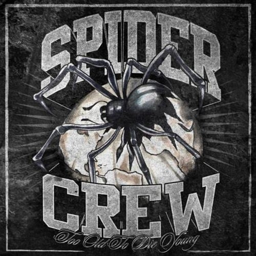 |  Vinyl LP | Spider Crew - Too Old To Die Young (LP) | Records on Vinyl