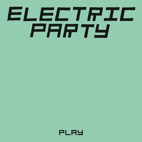 |  Vinyl LP | Electric Party - Play (LP) | Records on Vinyl
