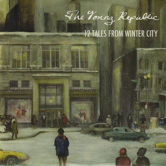 |  Vinyl LP | Young Republic - 12 Tales From Winter City (LP) | Records on Vinyl