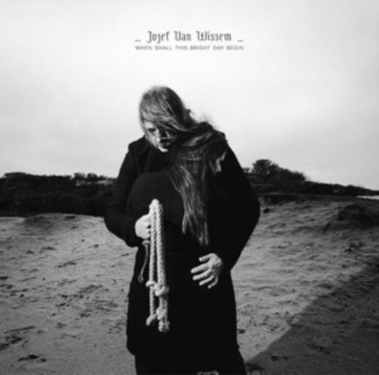 |  Vinyl LP | Jozef Van Wissem - When Shall This Bright Day Begin (LP) | Records on Vinyl