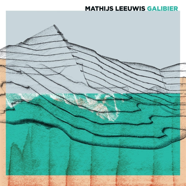 |  Vinyl LP | Mathijs Leeuwis - Galibier (LP) | Records on Vinyl
