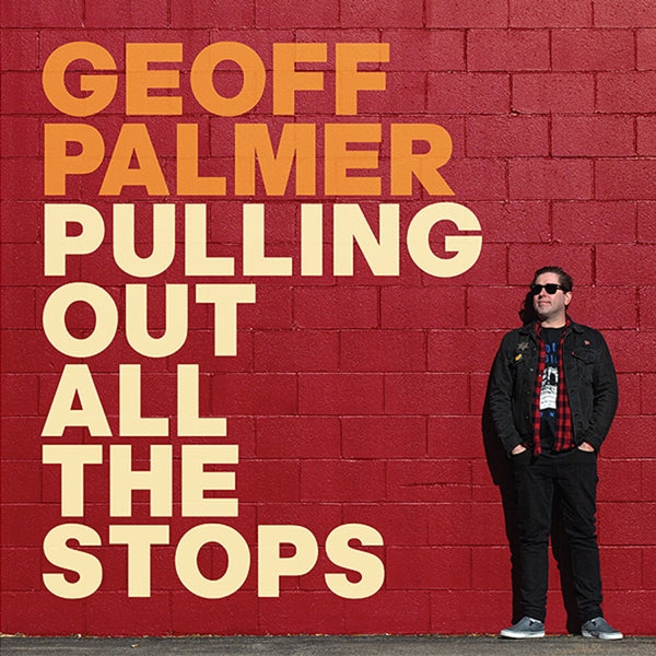 |  Vinyl LP | Geoff Palmer - Pulling Out All the Stops (LP) | Records on Vinyl