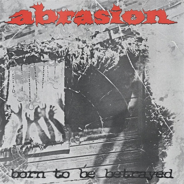 |  Vinyl LP | Abrasion - Born To Be Betrayed (LP) | Records on Vinyl