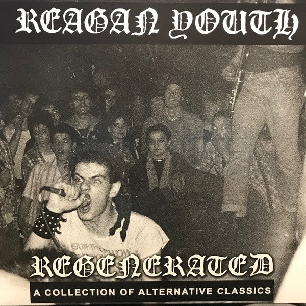 |  Vinyl LP | Reagan Youth - Regenerated: a Collection of Alternative Classics (LP) | Records on Vinyl