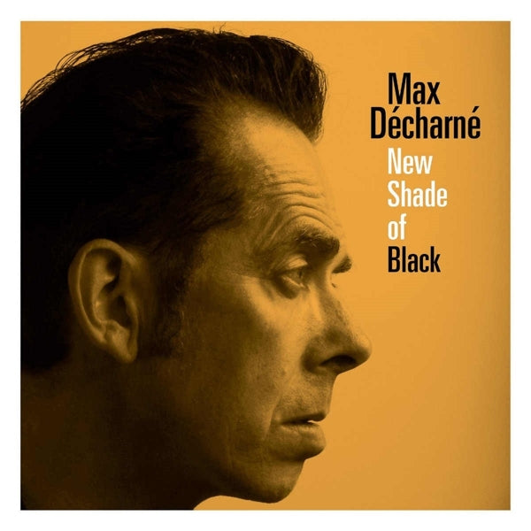 |  Vinyl LP | Max Decharne - New Shades of Black (LP) | Records on Vinyl