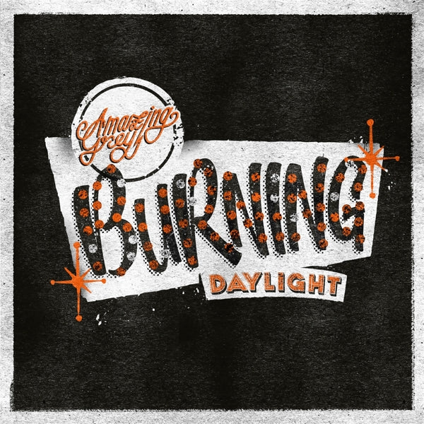 |  12" Single | Amazing Grey - Burning Daylight (Single) | Records on Vinyl
