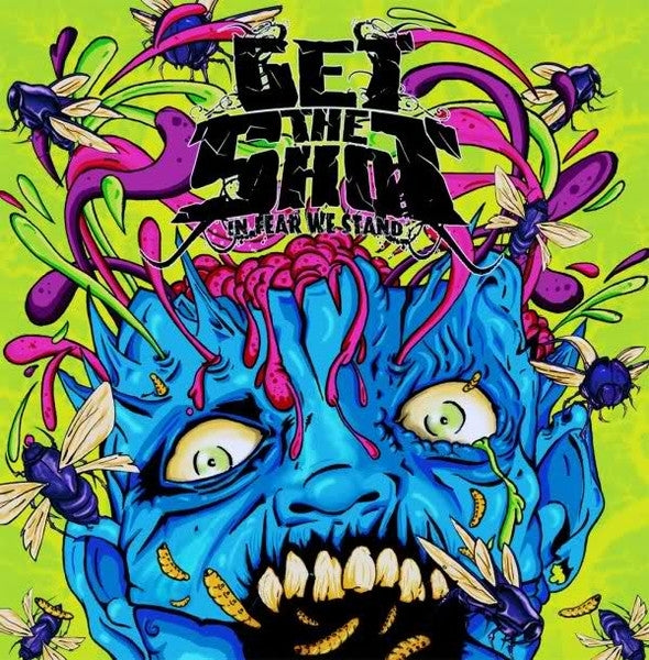 |  Vinyl LP | Get the Shot - In Fear We Stand (LP) | Records on Vinyl