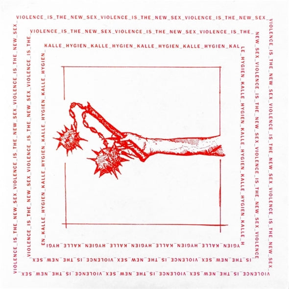 |  7" Single | Kalle Hygien - Violence is the New Sex (Single) | Records on Vinyl