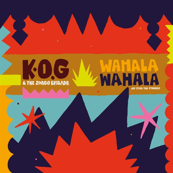 |   | K.O.G. & the Zongo Brigade - Wahala Wahala (2 LPs) | Records on Vinyl
