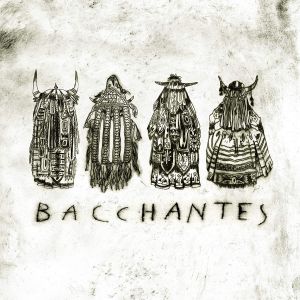 |  Vinyl LP | Bacchantes - Bacchantes (LP) | Records on Vinyl