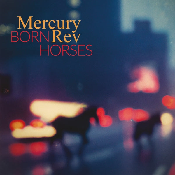 |  Vinyl LP | Mercury Rev - Born Horses (LP) | Records on Vinyl