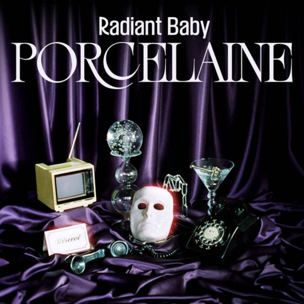 |  Vinyl LP | Radiant Baby - Porcelaine (LP) | Records on Vinyl