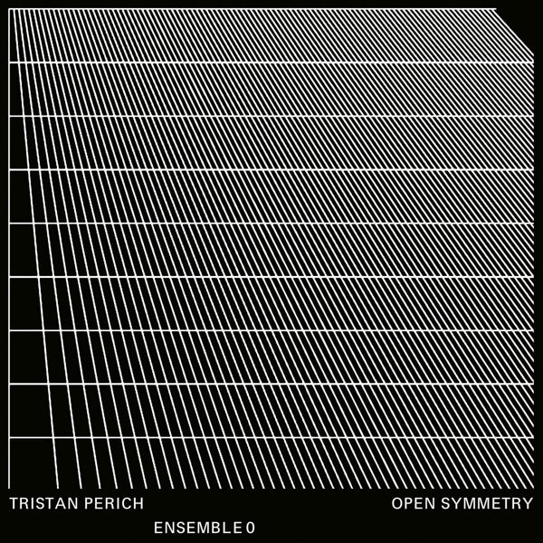 |  Vinyl LP | Tristan & Ensemble 0 Perich - Open Symmetry (LP) | Records on Vinyl