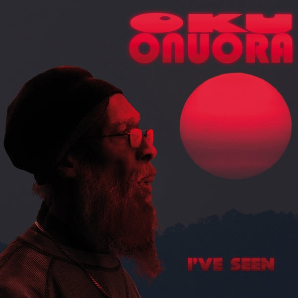 |  Vinyl LP | Oku Onuora - I've Seen (LP) | Records on Vinyl