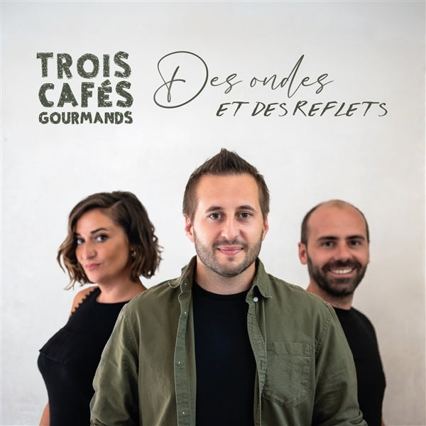 |  Vinyl LP | Trois Cafes Gourmands - Des Ondes Et Des Reflets (LP) | Records on Vinyl