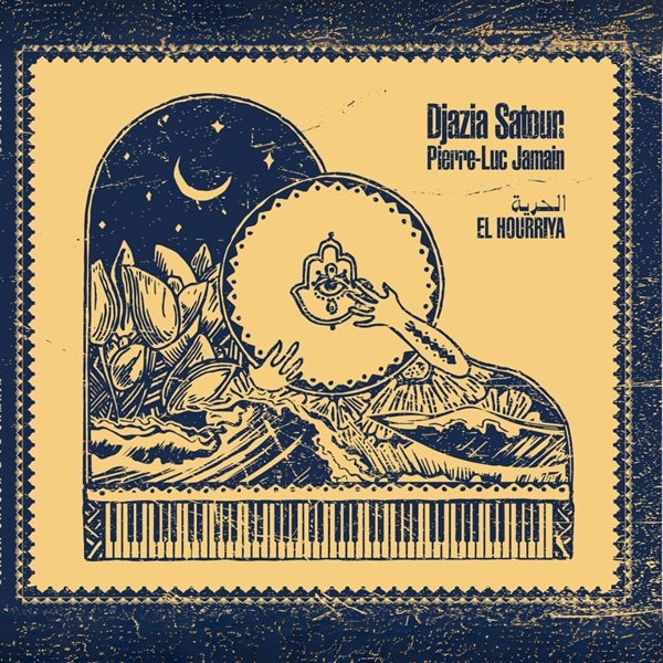|  Vinyl LP | Djazia Satour & Pierre-Luc Jamain - El Hourriya (LP) | Records on Vinyl