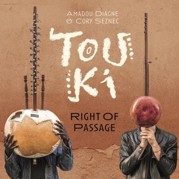 |  Vinyl LP | Amadou & Cory Seznec Diagne - Touki - Right of Passage (LP) | Records on Vinyl