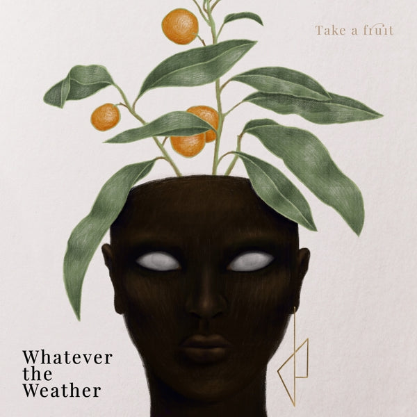 |  Vinyl LP | Whatever the Weather - Take a Fruit (LP) | Records on Vinyl