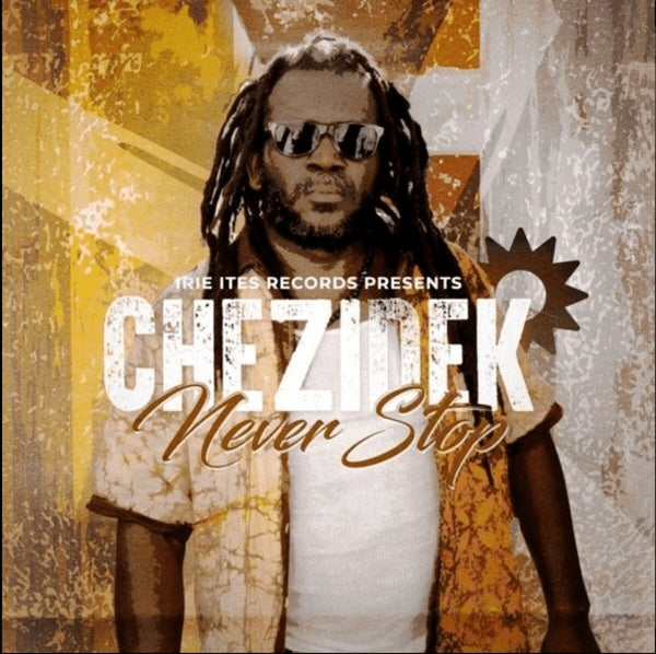 |  Vinyl LP | Chezidek - Never Stop (LP) | Records on Vinyl