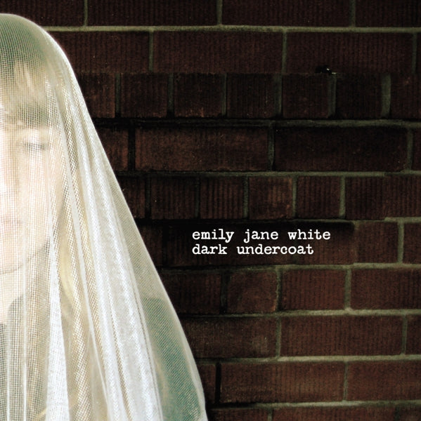 |  Vinyl LP | Emily Jane White - Dark Undercoat (LP) | Records on Vinyl