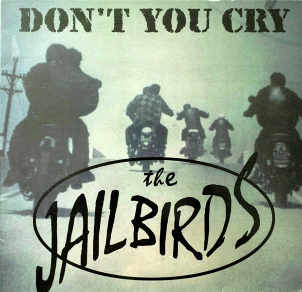 |  Vinyl LP | Jailbirds - Don't You Cry (LP) | Records on Vinyl