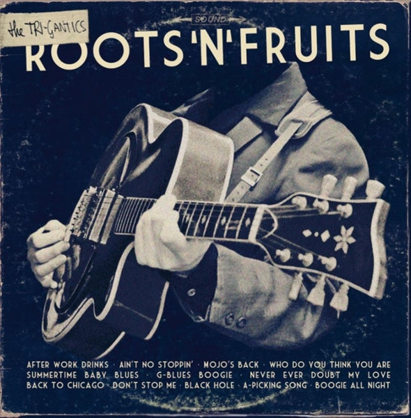 |  Vinyl LP | the Tri-Gantics - Roots'n'fruits (LP) | Records on Vinyl