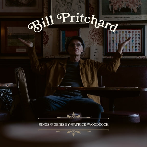 |  Vinyl LP | Bill Pritchard - Sings Poems By Patrick Woodcock (LP) | Records on Vinyl