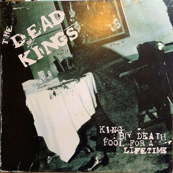 |  Vinyl LP | Dead Kings - King By Death, Fool For a Lifetime (LP) | Records on Vinyl