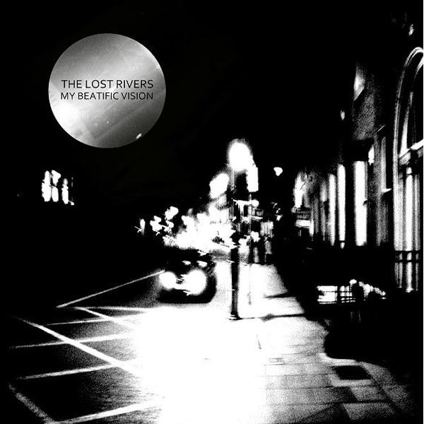 |  Vinyl LP | Lost Rivers - My Beatific Vision (LP) | Records on Vinyl
