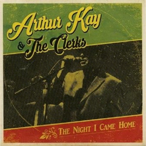 |  Vinyl LP | Arthur & Clerks Kay - Night I Came Home (LP) | Records on Vinyl