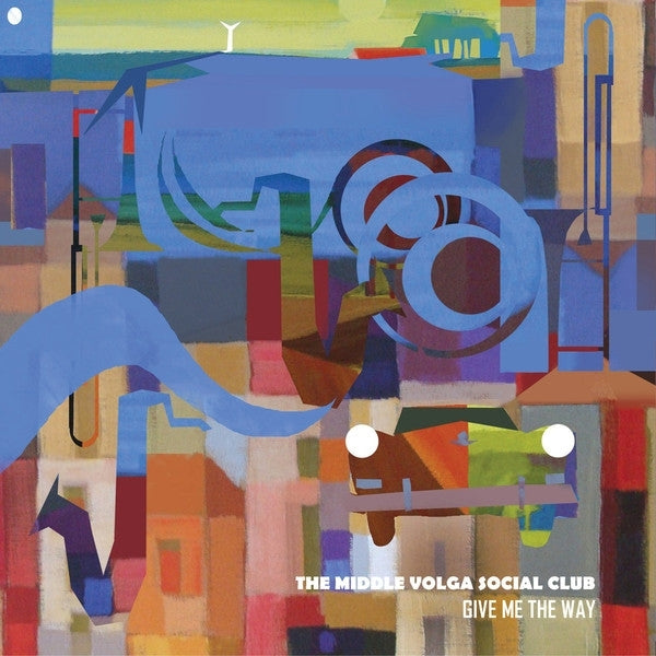 |  Vinyl LP | Middle Volga Social Club - Give Me the Way (LP) | Records on Vinyl