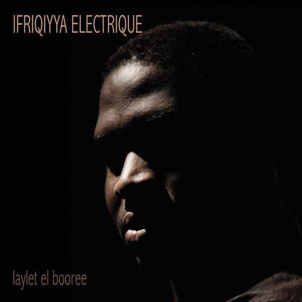 |  Vinyl LP | Ifriqiyya Electrique - Laylet El Booree (LP) | Records on Vinyl