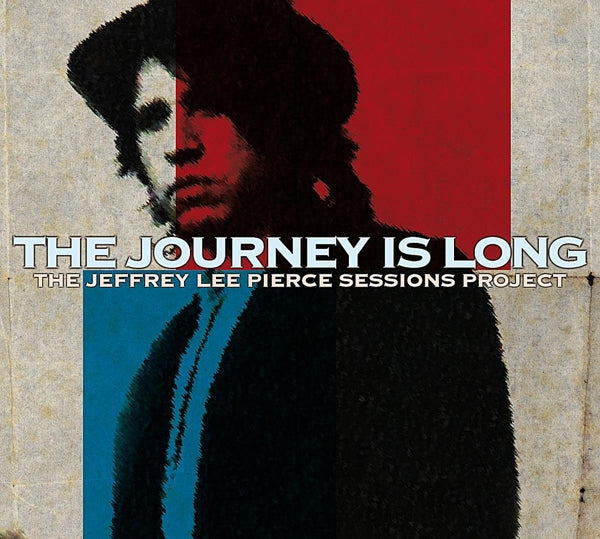 |  Vinyl LP | V/A - The Journey is Long (the Jeffrey Lee Pierce Sessions Project) (2 LPs) | Records on Vinyl
