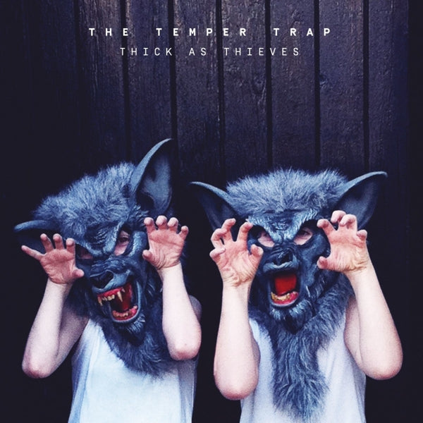 |  Vinyl LP | Temper Trap - Thick As Thieves (LP) | Records on Vinyl