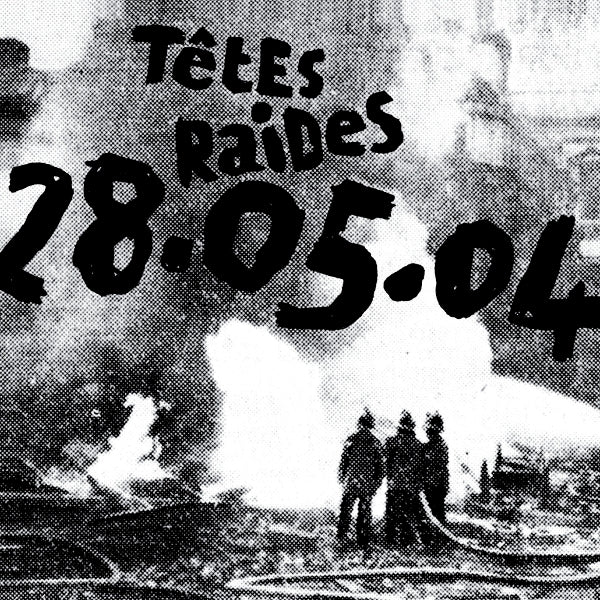 |  Vinyl LP | Tetes Raides - 28.05.04 (LP) | Records on Vinyl