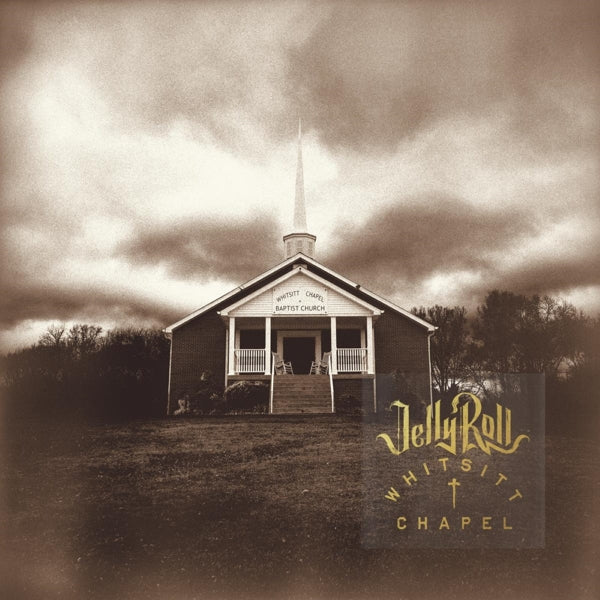 |  Vinyl LP | Jelly Roll - Whitsitt Chapel (LP) | Records on Vinyl