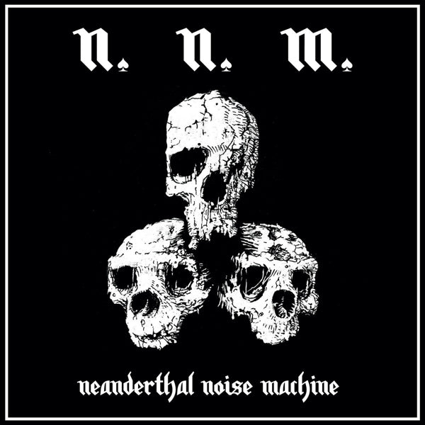 |  Vinyl LP | Nnm - Neanderthal Noise Machine (LP) | Records on Vinyl