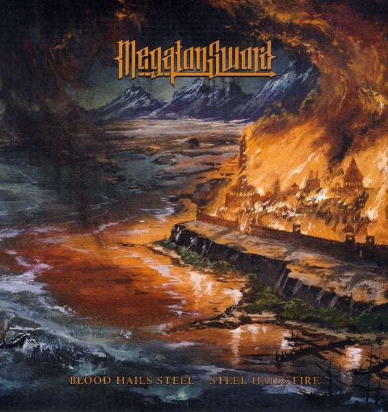 |  Vinyl LP | Megaton Sword - Blood Hails Steel - Steel Hails Fire (LP) | Records on Vinyl