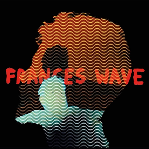 |  Vinyl LP | Frances Wave - Frances Wave (LP) | Records on Vinyl