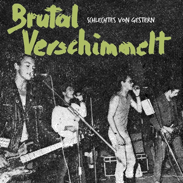 |  Vinyl LP | Brutal Verschimmelt - Schlechtes von Gestern (LP) | Records on Vinyl