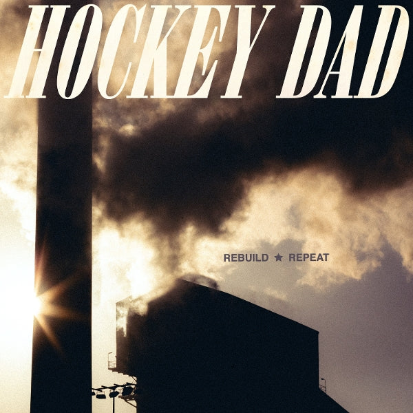 |  Vinyl LP | Hockey Dad - Rebuild Repeat (LP) | Records on Vinyl