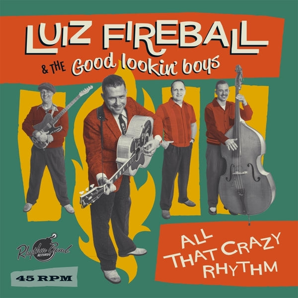 |  7" Single | Luiz & the Good Looking Boys Fireball - All That Crazy Rhythm (Single) | Records on Vinyl