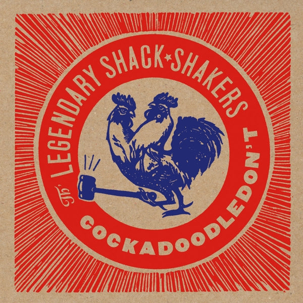 |  Vinyl LP | Legendary Shack Shakers - Cockadoodledon't (LP) | Records on Vinyl