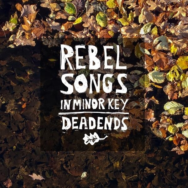 |  Vinyl LP | Deadends - Rebel Songs In Minor Key (Cv) (LP) | Records on Vinyl