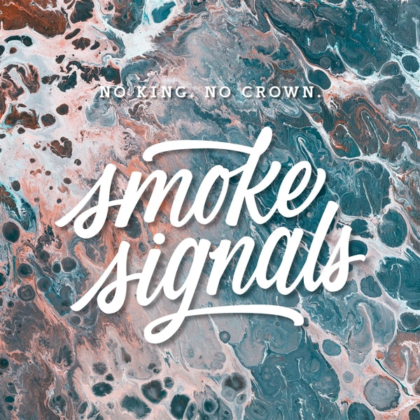 |  Vinyl LP | No Crown No King - Smoke Signals (LP) | Records on Vinyl