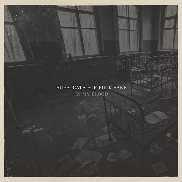 |  Vinyl LP | Suffocate For Fuck Sake - In My Blood (LP) | Records on Vinyl