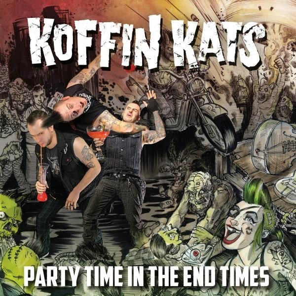 |  Vinyl LP | Koffin Kats - Party Time In the End Times (LP) | Records on Vinyl